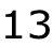 13